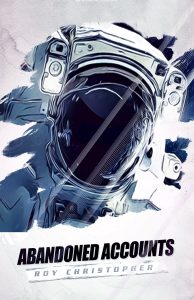Roy Christopher - Abandoned Accounts #1
