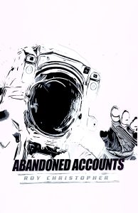Roy Christopher - Abandoned Accounts #3