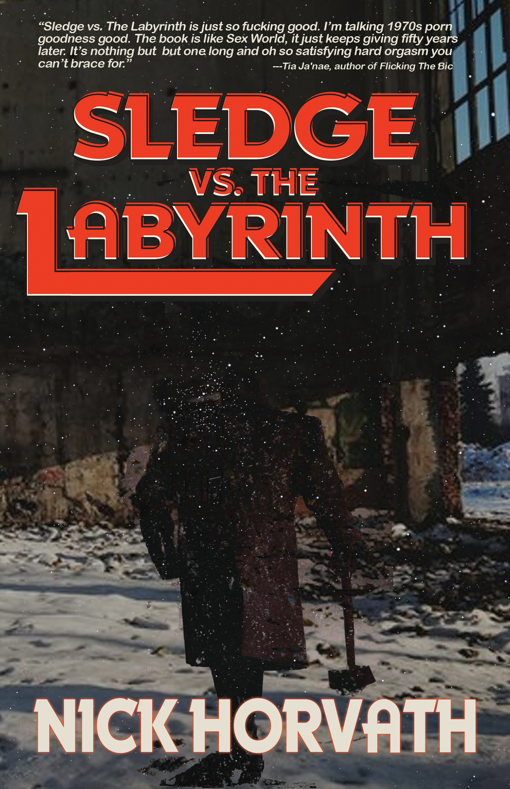 Nick Horvath - Sledge v. Labyrinth